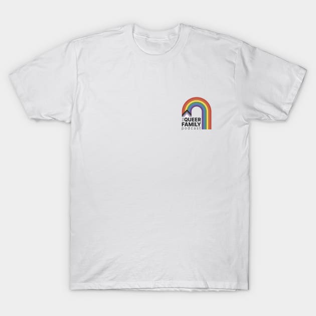 The Queer Family Podcast Small Logo T-Shirt by The Queer Family Podcast